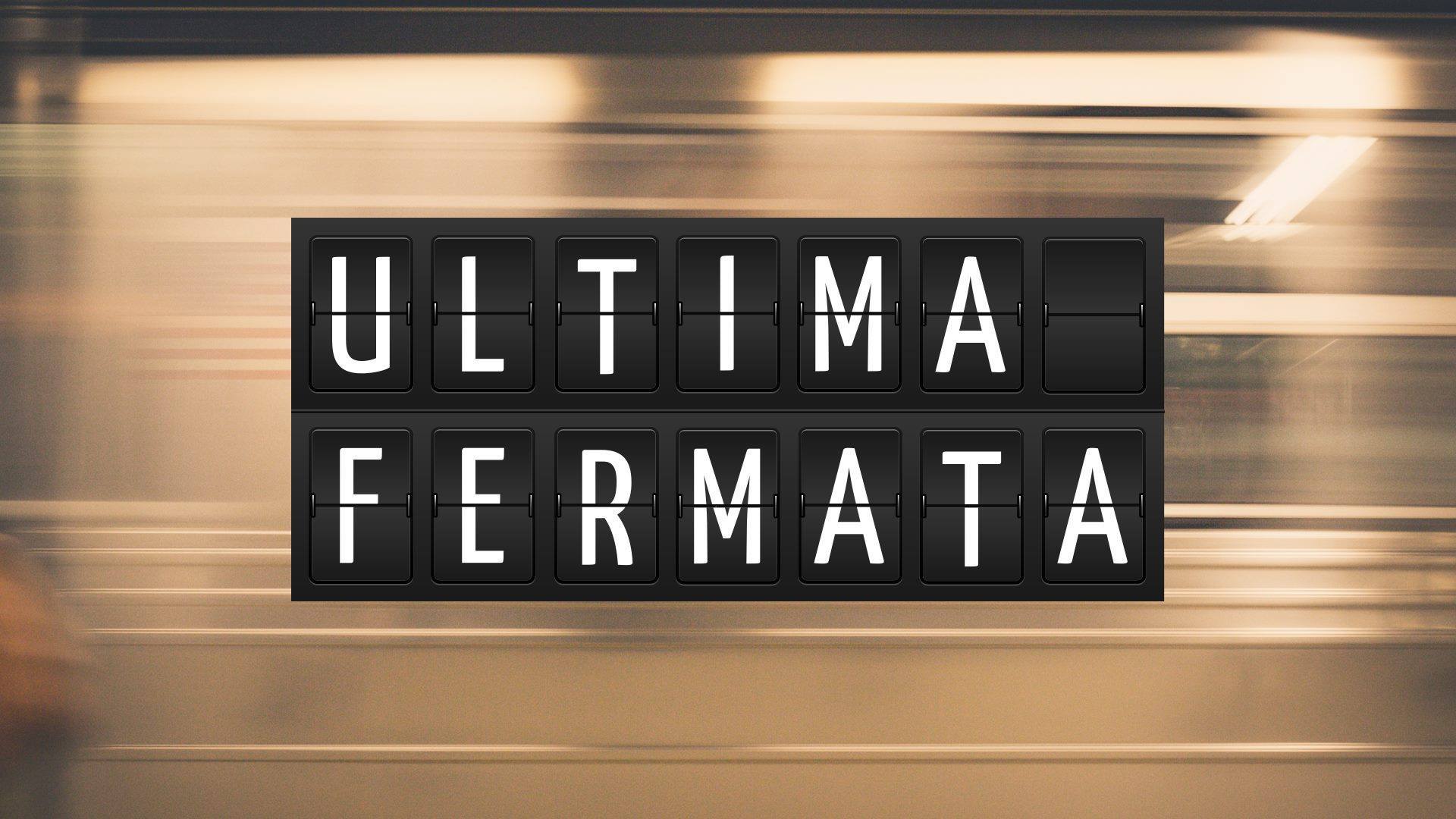 ultima fermata