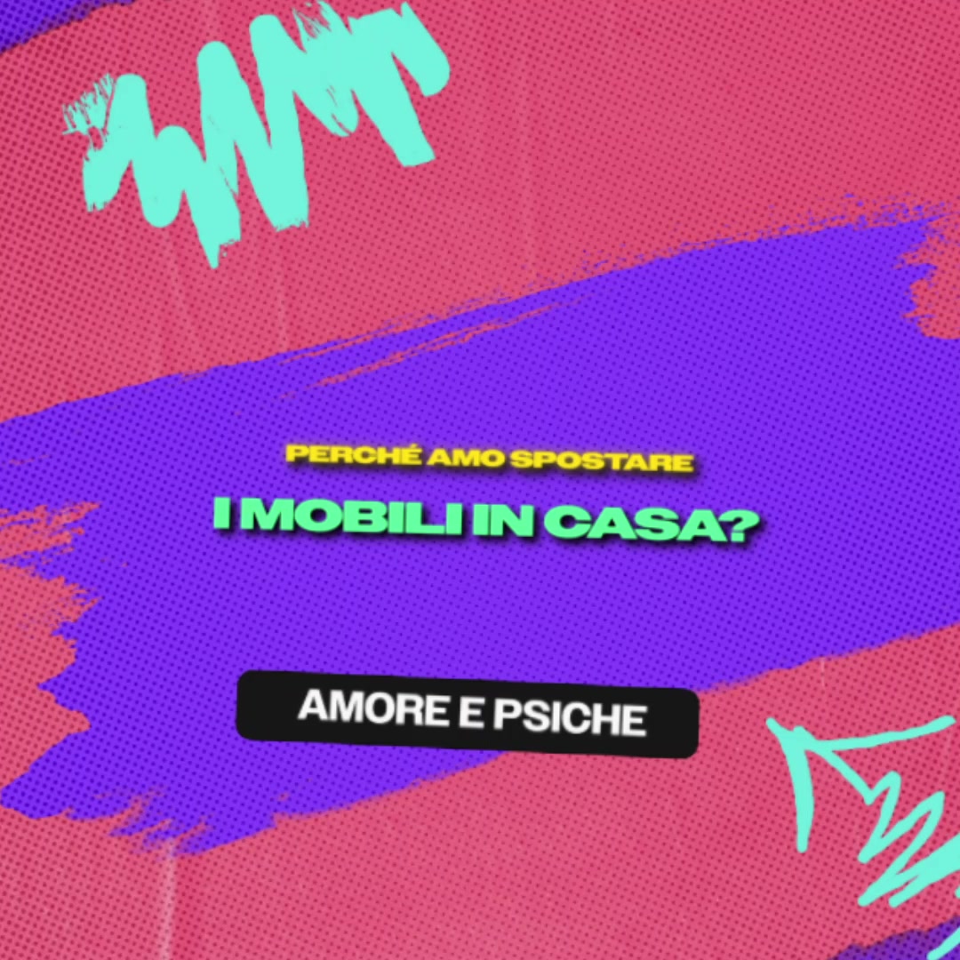 Perchè amo spostare i mobili in casa?