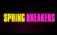 Spring Breakers