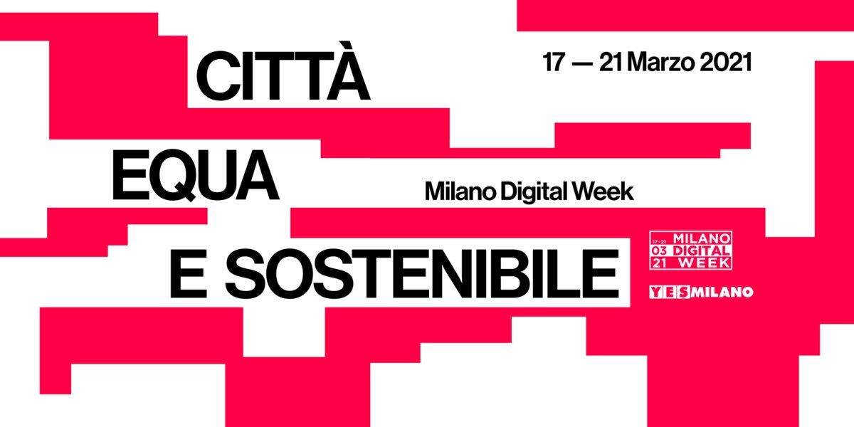 Milano Digital Week 2021: le date e le modalità dell’evento