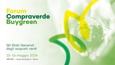Sostenibilit&agrave;, il 15-16 maggio a Roma il Forum Compraverde