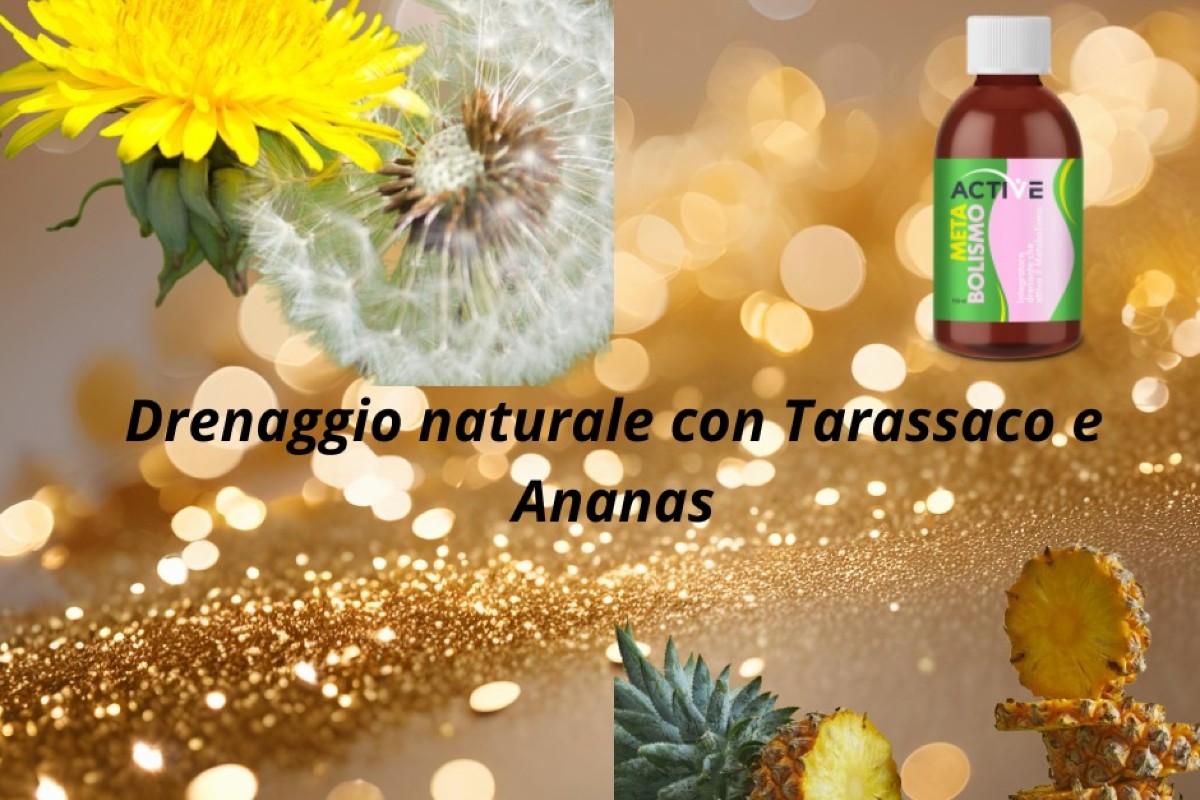 Cardo Mariano, Tarassaco e Caffè Verde: la formula di Metabolismo Active per drenaggio, detox e controllo del peso