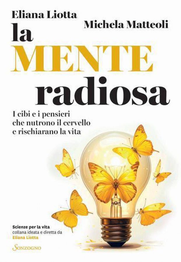 Cibi e pensieri che nutrono il cervello, un libro firmato dalla coppia Liotta (giornalista) e Matteoli (neuroscienziata)