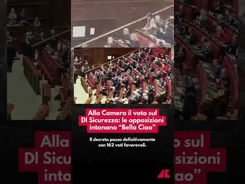 Alla Camera il voto sul Dl Sicurezza: le opposizioni intonano “Bella Ciao”