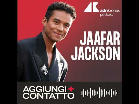 Jaafar Jackson e la trasformazione nello zio Michael - Aggiungi contatto podcast, Adnkronos