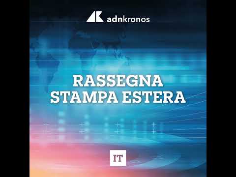Rassegna stampa estera del 10 aprile 2026