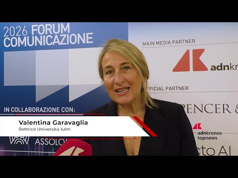 Forum Comunicazione 2026: Garavaglia (Iulm), ‘tone of voice nasce da conoscenza e responsabilità’