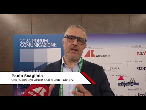 Forum Comunicazione 2026: Scagliola (Dicto AI), ‘ora anche ai è stakeholder a cui parlare’