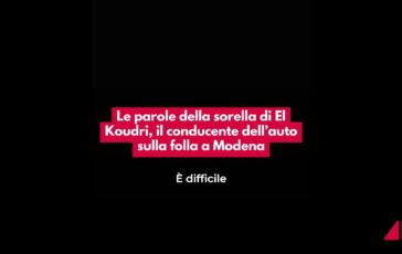 Modena la sorella di El Koudri in lacrime Io e la mia famiglia ci scusiamo con i feriti Audio poster 364x230