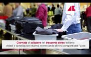 sciopero trasporto aereo oggi cosa ce da sapere 2