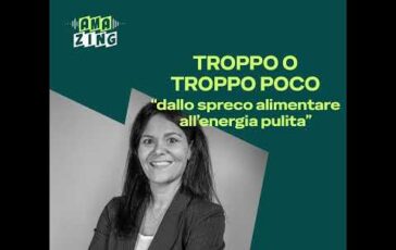 Troppo o troppo poco dallo spreco alimentare allenergia pulita 364x230