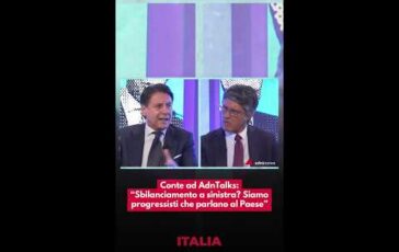 Conte ad AdnTalks Sbilanciamento a sinistra Siamo progressisti che parlano al Paese 364x230