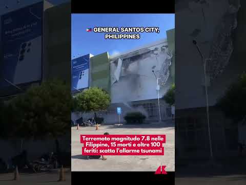 Terremoto magnitudo 7.8 nelle Filippine, 15 morti e oltre 100 feriti: scatta l'allarme tsunami