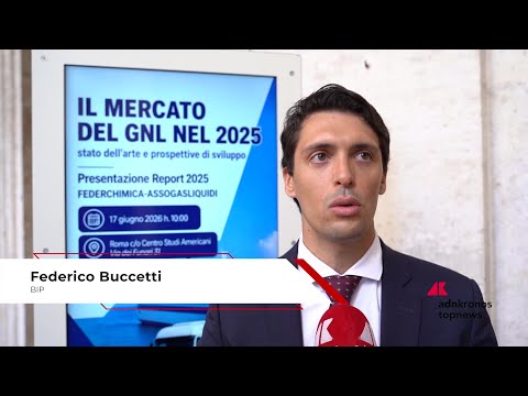 Trasporti: Buccetti (Bip), 'Mercato GNL in crescita, ma servono regole e infrastrutture'