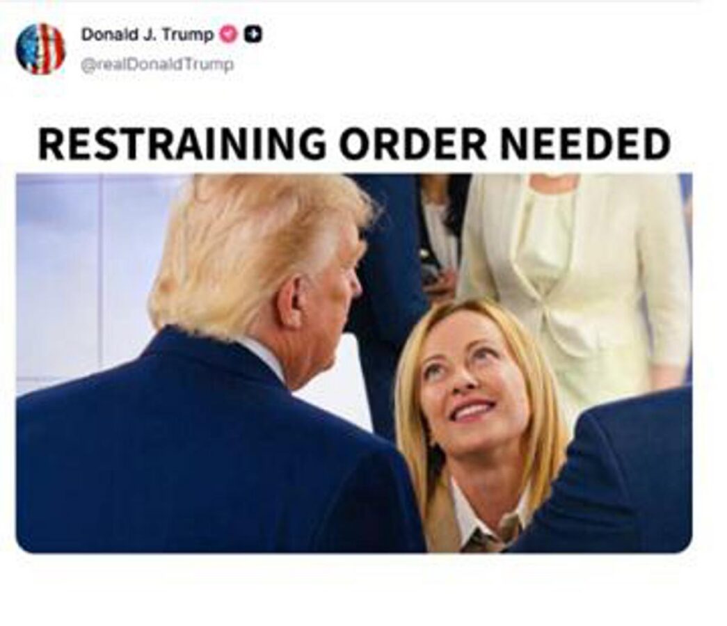 Trump, il post contro Meloni: "Serve un ordine restrittivo"