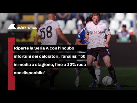 Ricomincia la Serie A e l'incubo infortuni dei calciatori