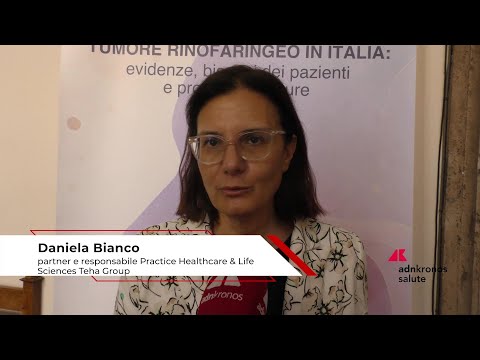Tumore rinofaringeo, Bianco (Teha Group): “Nella gestione necessario approccio multidisciplinare”