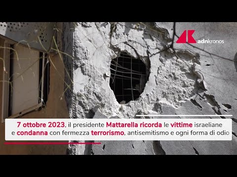 7 ottobre, Mattarella condanna attacco di Hamas e ricorda la crisi a Gaza - Video