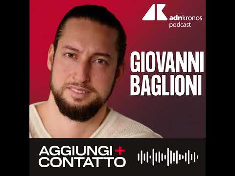 Giovanni Baglioni, il peso di crescere con un cognome importante - Aggiungi contatto podcast, Adnkr