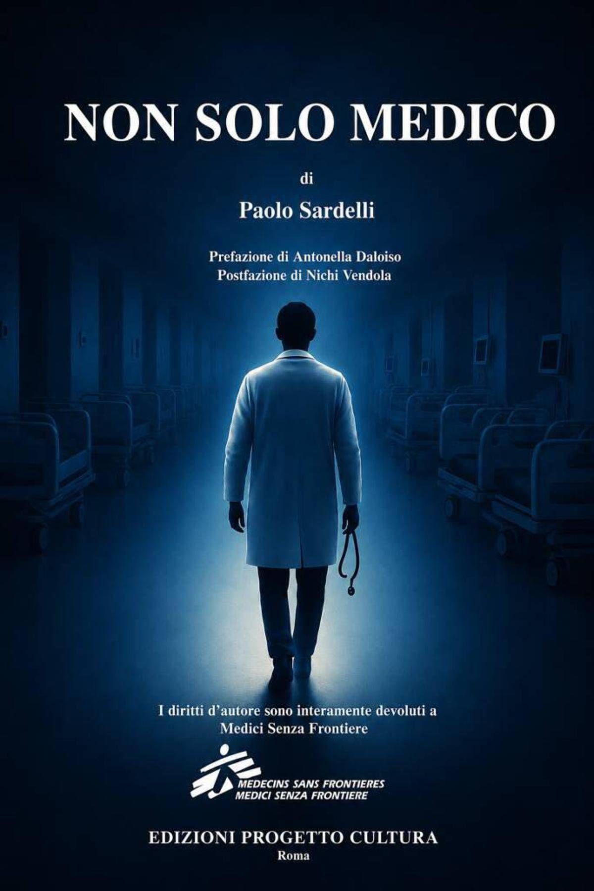 La sliding door del dr. Severino, da medico a paziente nel romanzo 'Non solo medico' di Paolo Sardelli