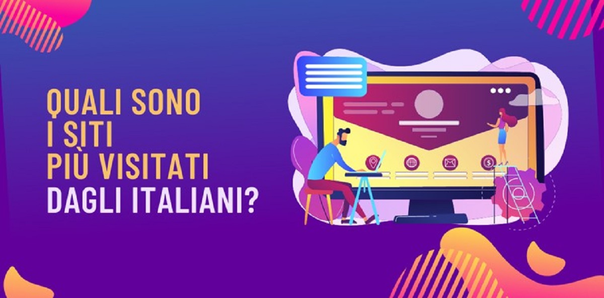 Quali sono i siti più visitati dagli italiani?