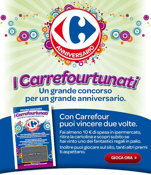 Premi in palio nei giorni Carrefourtunati