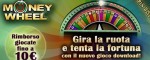 Nuovo gioco Money Wheel con promozione da Lottomatica