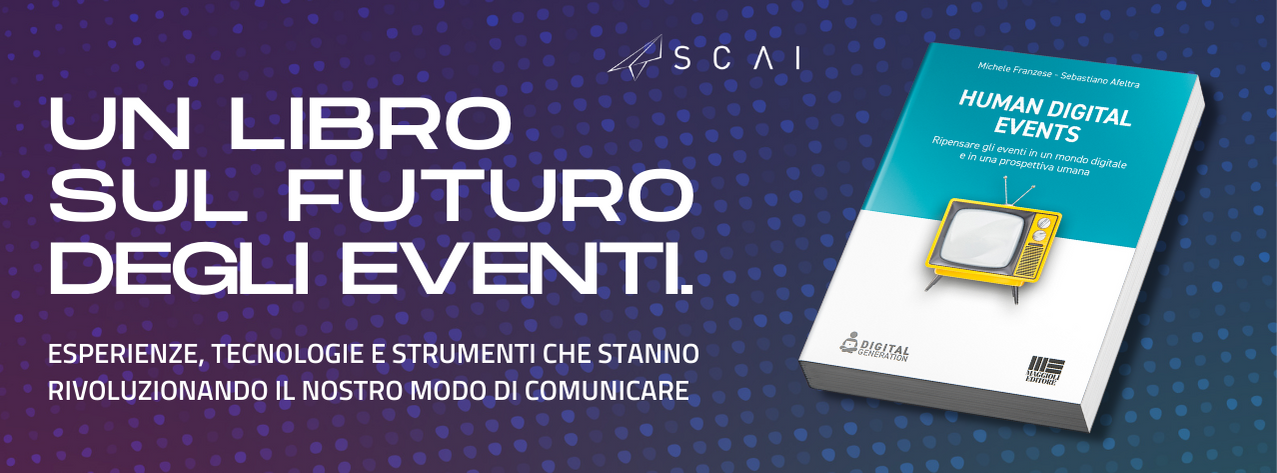 Human Digital Events: che futuro ci aspetta  per gli eventi?