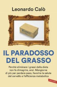 basta demonizzare il burro e i formaggi il nuovo libro del cardiologo calo che abbatte i luoghi comuni a tavola 2